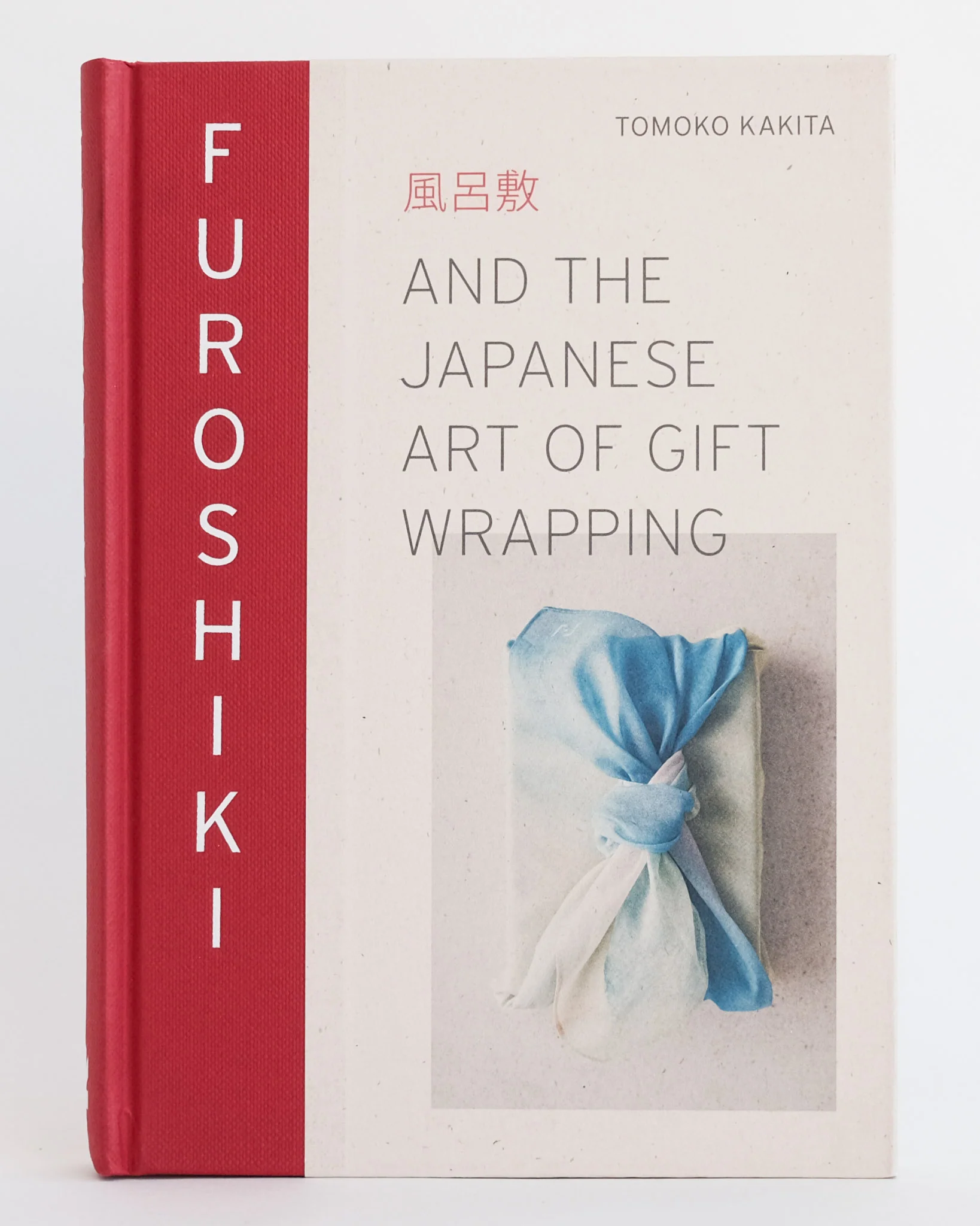 Furoshiki: And the Japanese Art of Gift Wrapping